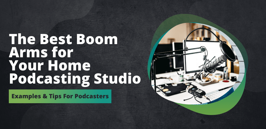 boom-arms-home-podcasting