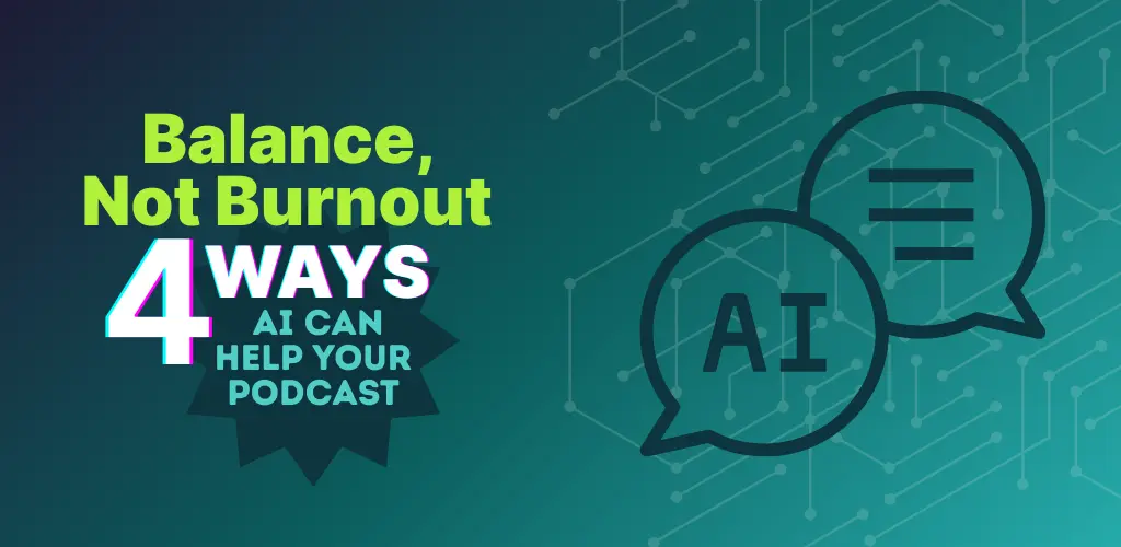 AI Podcasting workflows