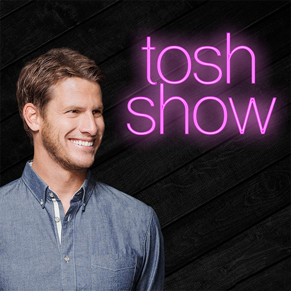 Tosh Show 600x600